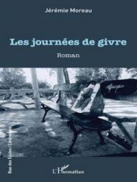 Les journées de givre | Jérémie Moreau. Auteur