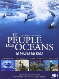 Le peuple des océans : Le peuple bleu | Jacques Cluzaud. Réalisateur