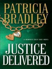 Justice Delivered | Patricia Bradley. Auteur