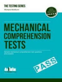 Mechanical Comprehension Tests - Sample test questions for Mechanical Reasoning and Aptitude Tests | Richard McMunn. Auteur