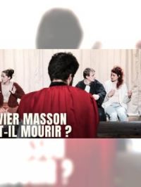 Affiche du document Olivier Masson doit-il mourrir