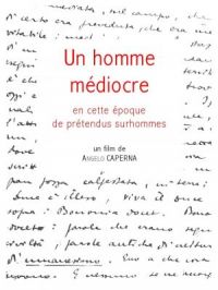 Affiche du document Un homme médiocre en cette époque de prétendus surhommes