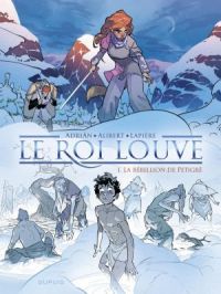 Le Roi Louve - Tome    1 - La rébellion de Petigré | Denis Lapière. Auteur