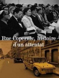 Affiche du document Rue Copernic, histoire d’un attentat