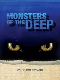 Monsters of the Deep | John Perritano John. Auteur