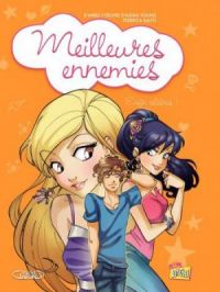 Affiche du document Meilleures ennemies - Tome    3 - Enfin célèbres !