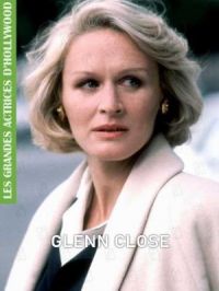 Affiche du document Glenn Close (Collection 