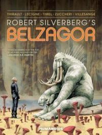 Affiche du document Robert Silverberg's Belzagor - Digital Omnibus