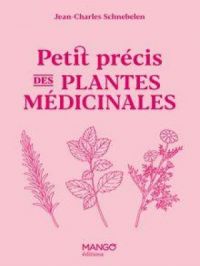 Affiche du document Petit précis des plantes médicinales