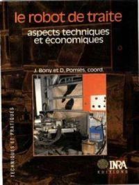Le robot de traite | Jacques Bony. Auteur