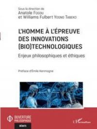 L'homme à l'épreuve des innovations (bio)technologiques | Williams Fulbert Yogno Tabeko. Auteur