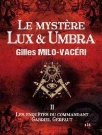 Affiche du document Le mystère Lux & Umbra