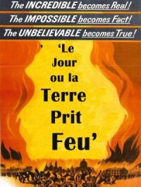 Affiche du document Le jour où la terre prit feu