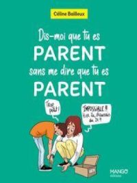 Affiche du document Dis-moi que tu es parent sans me dire que tu es parent