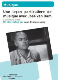 Affiche du document Une leçon particulière : José Van Dam (2ème partie)