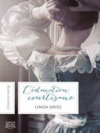 L'éducation courtisane | Linda Sayeg. Auteur