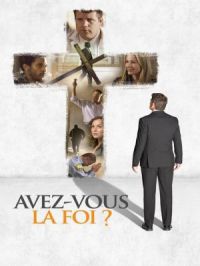 Affiche du document Avez-vous la foi ?