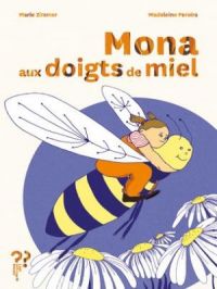 Affiche du document Mona aux doigts de miel