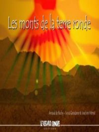 Affiche du document Les monts de la terre ronde