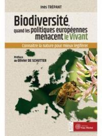 Affiche du document Biodiversité : quand les politiques européennes menacent le Vivant