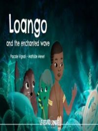 Affiche du document Loango and the enchanted wave