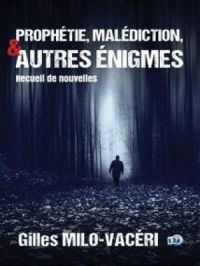 Affiche du document Prophétie, malédiction, et autres énigmes