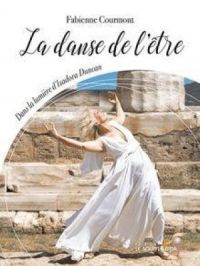 La danse de l'être | Fabienne Courmont. Auteur