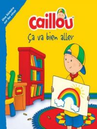 Affiche du document Caillou - Ca va bien aller