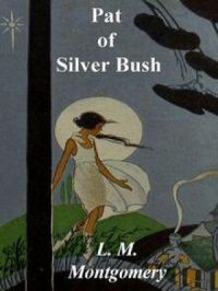 Pat of Silver Bush | L. M. Montgomery. Auteur