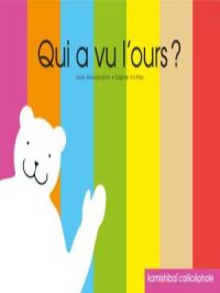 Affiche du document Qui a vu l'ours ?