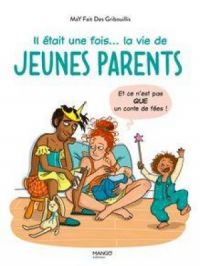 Affiche du document Il était une fois... la vie de jeunes parents