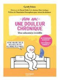 Affiche du document Vivre avec une douleur chronique - Une colocataire invisible