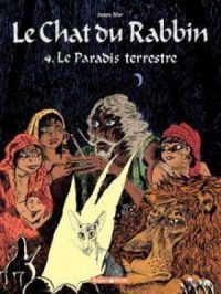 Affiche du document Le Chat du Rabbin – Tome 4 : Le Paradis terrestre