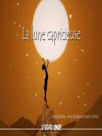 Affiche du document La lune capricieuse