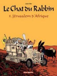 Affiche du document Le Chat du Rabbin – Tome 5 : Jérusalem d’Afrique