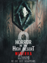 Horror in the high desert 2 : Minerva | Dutch Marich. Réalisateur