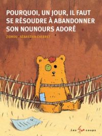 Affiche du document Pourquoi, un jour, il faut se résoudre à abandonner son nounours adoré