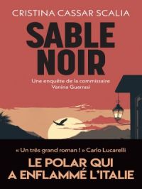 Sable noir - une enquête adaptée en série TV diffusée sur France 3 en 2025 : "Vanina : meurtres en Sicile" | Cristina Cassar Scalia. Auteur