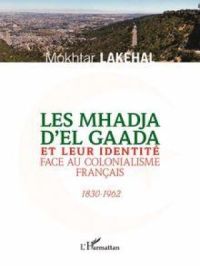 Affiche du document Les Mhadja d'El Gaada et leur identité face au colonialisme français