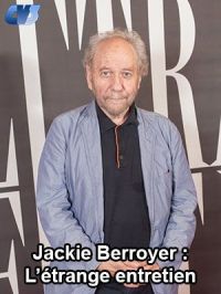 Affiche du document Jackie Berroyer : l'étrange entretien