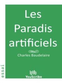 Les Paradis artificiels | Charles Baudelaire. Auteur