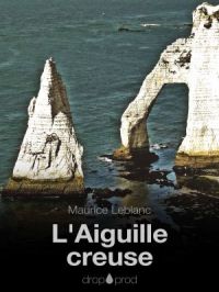 Affiche du document L'Aiguille creuse