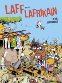 Affiche du document Laff Lafrikain. La vie au village