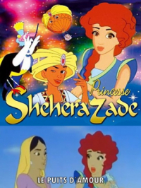 Affiche du document Princesse Shéhérazade : Le puits d'amour