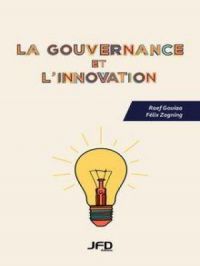 La Gouvernance et l'innovation | Raef Gouiaa. Auteur