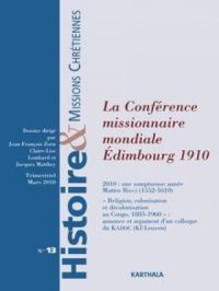 La Conférence missionnaire mondiale Édimbourg 1910 | Jean-François Zorn. Auteur