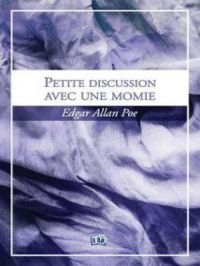 Petite discussion avec une momie | Edgar Allan Poe. Auteur
