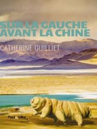 Sur la gauche avant la Chine | Catherine Quilliet. Auteur