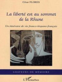 La liberté est au sommet de la Rhune | Cesar Flores. Auteur