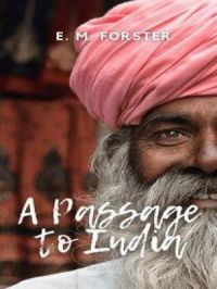 A Passage to India | E. M. Forster. Auteur
